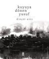 Kuyuya Dönen Yusuf