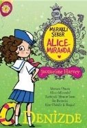 Alice-Miranda Denizde, Jacqueline Harvey