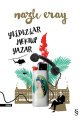 Yıldızlar Mektup Yazar, Nazlı Eray