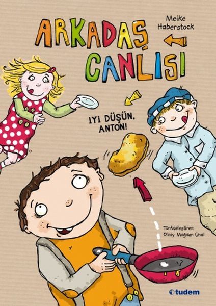 Arkadaş Canlısı İyi Düşün, Anton, Meike Haberstock