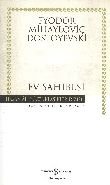 Ev Sahibesi, Fyodor Mihailoviç Dostoyevski