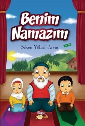 Benim Namazım, Selcen Yüksel Arvas