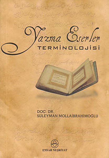 Yazma Eserler Terminolojisi, Ensar Neşriyat