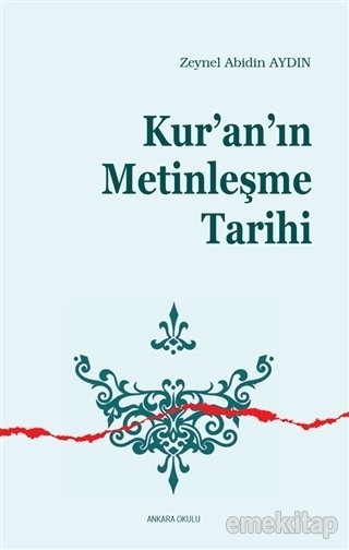 Kuranın Metinleşme Tarihi, Ankara Okulu Yayınları
