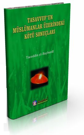 Tasavvufun Müslümanlar Üzerindeki Kötü Sonuçları