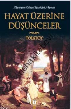 Hayat Üzerine Düşünceler, Lev Nikolayeviç Tolstoy