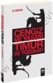 Cengiz ve Yasası - Timur ve Tüzükatı, Ali Bademci