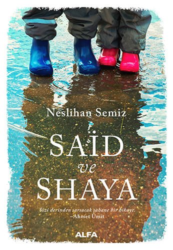 Said ve Shaya, Neslihan Semiz