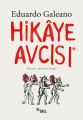 Hikaye Avcısı, Eduardo Galeano