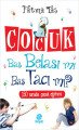 Çocuk Baş Belası mı Baş Tacı mı?, Fatma Taş, Hayat Yayınları