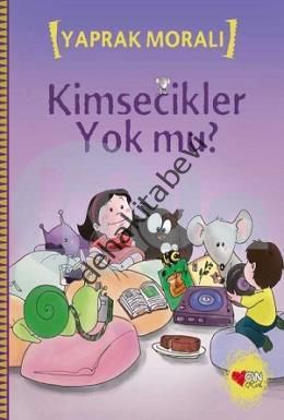 KİMSECİKLER YOK MU, Kolektif