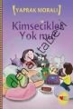 KİMSECİKLER YOK MU, Kolektif