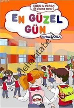 Eren ile Ceren - İlk Okuma Serisi -  En Güzel Gün, Nurdan Damla
