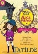 Alice-Miranda  Tatilde, Jacqueline Harvey