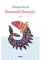Denemedi Demeyin, Gülayşe Koçak