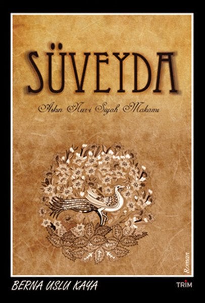 Süveyda, Berna Uslu Kaya, Trim Creative