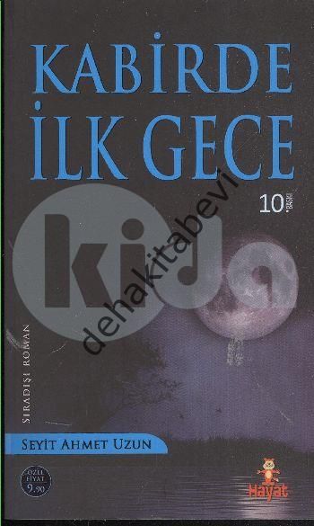 Kabirde İlk Gece, Seyit Ahmet Uzun