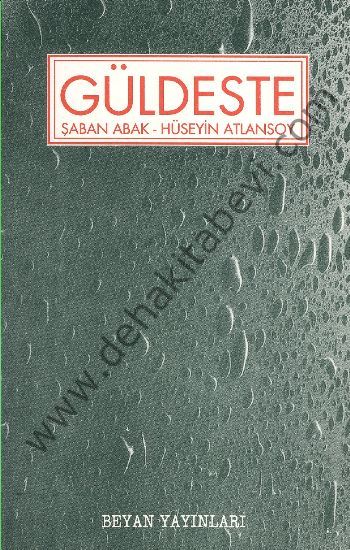 Güldeste, Şaban Abak