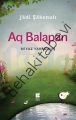 Aq Balaban Bayaz Yavru Kuş, Jadi Şakenuli
