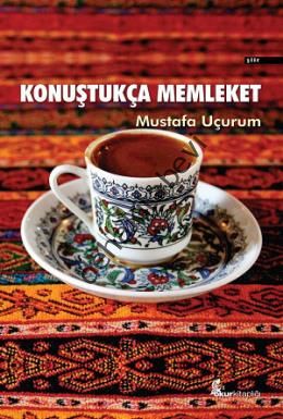 Konuştukça Memleket, Mustafa Uçurum