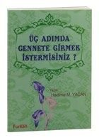 Üç Adımda Cennete Girmek İstermisiniz?, Hadime M. Yacan, Furkan Yayınevi