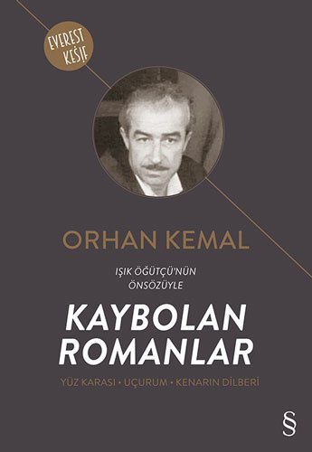 Kaybolan Romanlar, Orhan Kemal