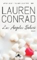 Los Angeles Şekeri, Lauren Conrad
