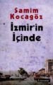 İzmir'in İçinde, Samim Kocagöz, Literatür