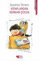 Kitaplardan Korkan Çocuk, Susanna Tamaro