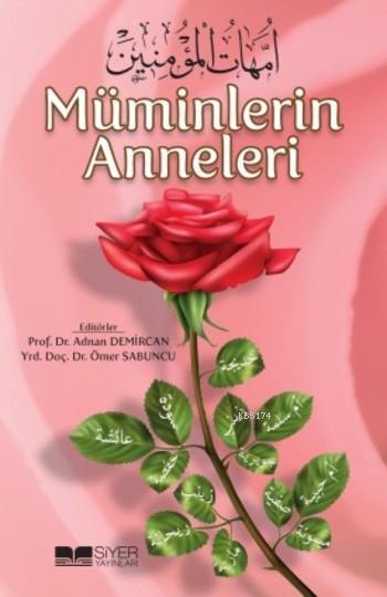 Müminlerin Anneleri, Siyer Yayınları