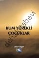 Kum Yürekli Çocuklar, Ahmet Güngör