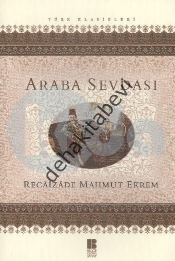 Araba Sevdası, Recaizade Mahmut Ekrem