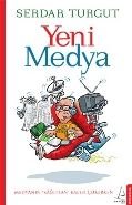 Yeni Medya, Serdar Turgut