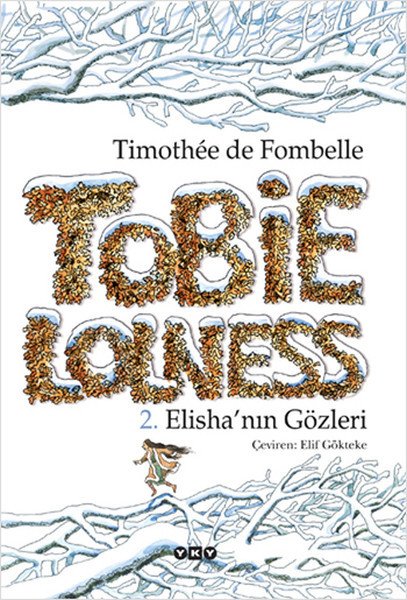 Tobie Lolness 2. Elisha'nın Gözleri, Timothee de Fombelle