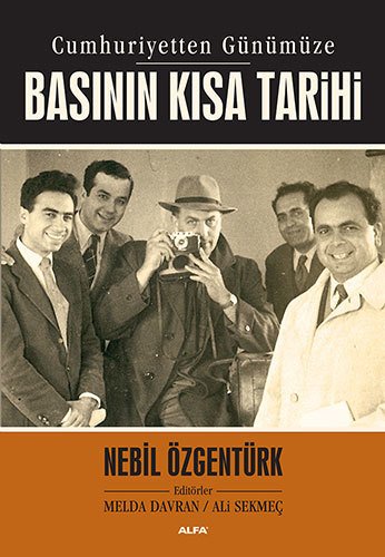 Basının Kısa Tarihi, Nebil Özgentürk
