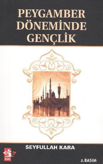 Peygamber Döneminde Gençlik, Yrd.Doç.Dr.Seyfullah Kara