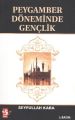 Peygamber Döneminde Gençlik, Yrd.Doç.Dr.Seyfullah Kara