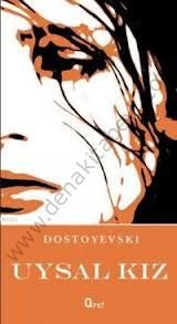 Uysal Kız, Fyodor Mihailoviç Dostoyevski