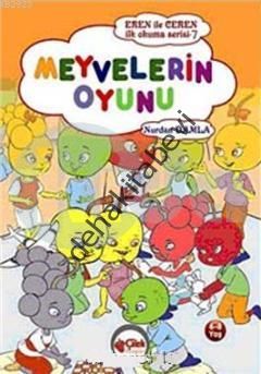 Eren ile Ceren - İlk Okuma Serisi - Meyvelerin Oyunu, Nurdan Damla