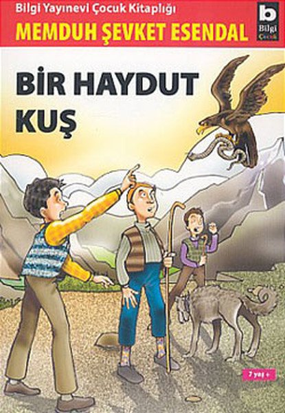 Bir Haydut Kuş 7 Yaş, Memduh Şevket Esendal