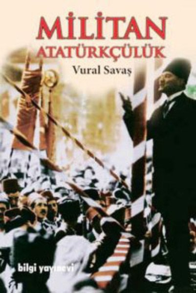 Militan Atatürkçülük, Vural Savaş