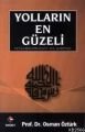 Yolların En Güzeli, Peygamberimizden Yol Haritası