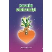 Kalbin Diriltişi, İsmail Çetin, Dilara Yayınları