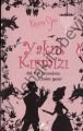 Yakut Kırmızı; Aşk Tüm Zamanların İçinden Geçer