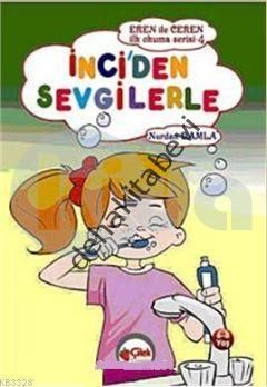 Eren ile Ceren İlk Okuma Serisi -  İnci'den Sevgilerle, Nurdan Damla