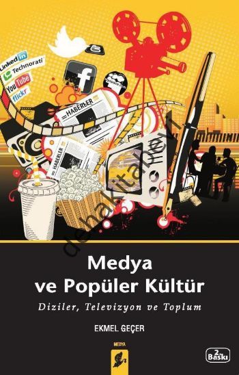 Medya ve Popüler Kültür, Ekmel Geçer