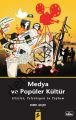Medya ve Popüler Kültür, Ekmel Geçer