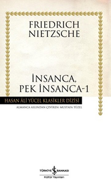 İnsanca Pek İnsanca 1, Friedrich Nietzsche