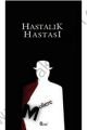 Hastalık Hastası - Moliere (Jean-Baptiste Poquelin)