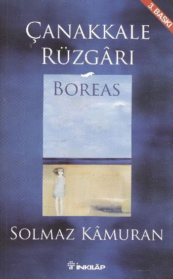 Çanakkale Rüzgarı, Boreas, Solmaz Kamuran
